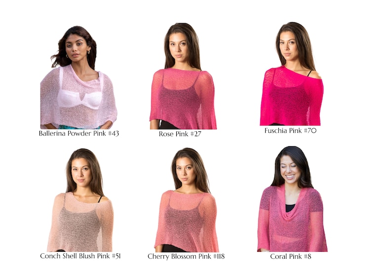 May include: A collection of six sheer, lightweight knit ponchos in various shades of pink, labeled as Ballerina Powder Pink #43, Rose Pink #27, Fuschia Pink #70, Conch Shell Blush Pink #51, Cherry Blossom Pink #118, and Coral Pink #8.