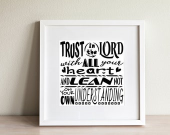 Bible Verse SVG, "Trust in the Lord with all your heart and lean not your own understanding" cutting file svg download png pdf digital file