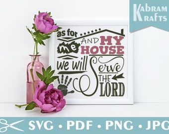Housewarming Home Design, Serve the Lord SVG subway art, Joshua 24 verse 15 Vinyl Cutting File Bible DIY template for Cricut,Silhouette