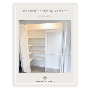 Build Instructions for a Corner Bedroom Closet