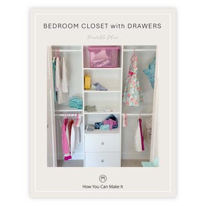 Bedroom Closet Printable Plans with Drawers that Include 3D SketchUp Model For Visualization & Editing of the Plan To Fit your Exact Space