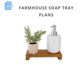 Farmhouse Soap Tray Woodworking Plans - DIGITAL DOWNLOAD