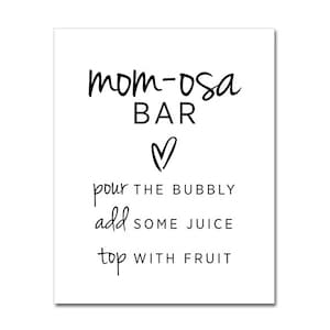 Printable Mom-osa Bar Sign - 8x10 - Baby Shower Sprinkle Gender Reveal - Modern Baby Black & White - INSTANT DOWNLOAD