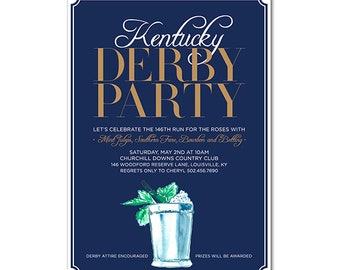May include: A navy blue invitation for a Kentucky Derby Party. The text "Kentucky Derby Party" is in gold, with event details. A Mint Julep illustration is at the bottom. The event is at Churchill Downs Country Club.