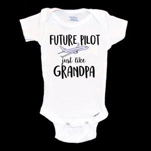 Future Pilot Just Like Grandpa Baby Onesie®. Airline Pilot. Air Force. Co-Pilot Baby Onsie®. Commercial Airlines Pilots. Flight Attendant.