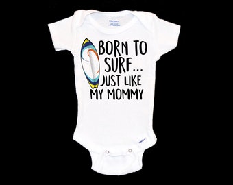 Born to Surf Just like my Mommy Onesie®. Future Surfer Dude Baby Onsie®. New Mother. Surfboard. Love to Surf. New Mom. Father. Shower Gift.