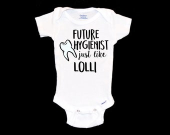 Future Dental Hygienist Like my Lolli Onesie®. New Grandmother Onsie®. Gift for Dentist. Surprise Pregnancy Announcement. Just like my Gigi.
