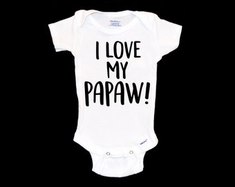I Love My Papaw Onesie®. Pregnancy Announcement.  Grandfather Onsie® Papa. Cute Gift for New Granddaddy. Modern Infant Apparel. PawPaw Poppy