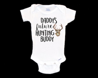 Daddy's Hunting Buddy Onesie®®. Future Hunter Baby Onesie®®. New Father. I'd Rather Be Hunting. Pregnancy Announcement. Unique Gift.
