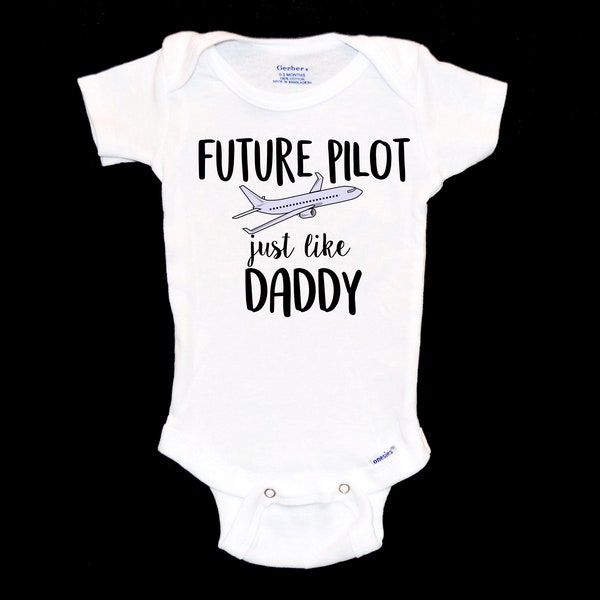 Future Pilot Just Like Daddy Baby Onesie®. Airline Pilot. Air Force. Co-Pilot Baby Onsie®. Commercial Airlines Pilots. Flight Attendant.