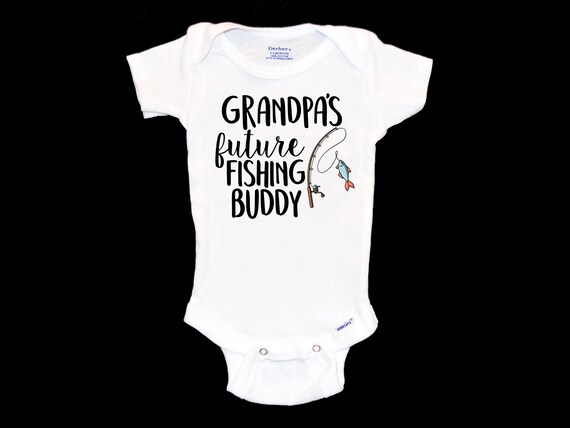 Grandpa's Fishing Buddy Onesie®. Future Fisherman Baby Onsie®. New  Grandfather. I'd Rather Be Fishing. Pregnancy Announcement. Unique Gift. 