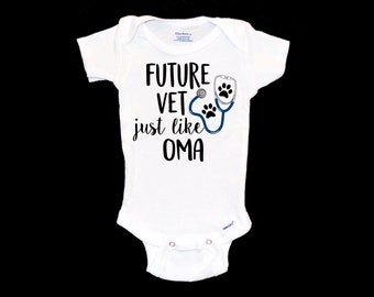 Future Vet Like Oma Onesie®. New Grandmother. Gift for Veterinarian. New Baby.  Animal Lover Doctor. Vet Tech. Loves Pets. Cats and Dogs.