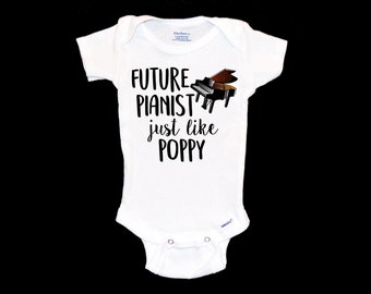 Future Pianist just like my Poppy Onesie. Future Musician Baby Onsie. New Grandfather. Papa. Pregnancy Announcement.  Rockstar. Rock Band.