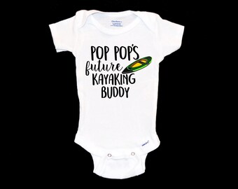 Pop Pop's Kayaking Buddy Onesie®®. Future Kayaker. Whitewater Rapids. I love to Kayak. Baby Shower Gift. Onesie®®. River Rafting Guide.