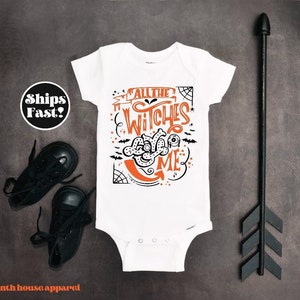 All the Witches Love Me - Halloween Baby Onesie