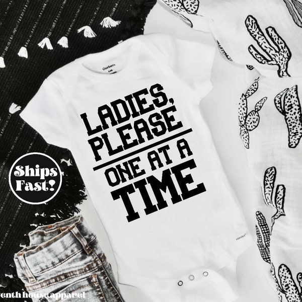 Baby Onesie® Ladies, please one at a time Funny Onesie® Baby shower Baby Boy Newborn Unique gift Baby Clothing Toddler Shirt