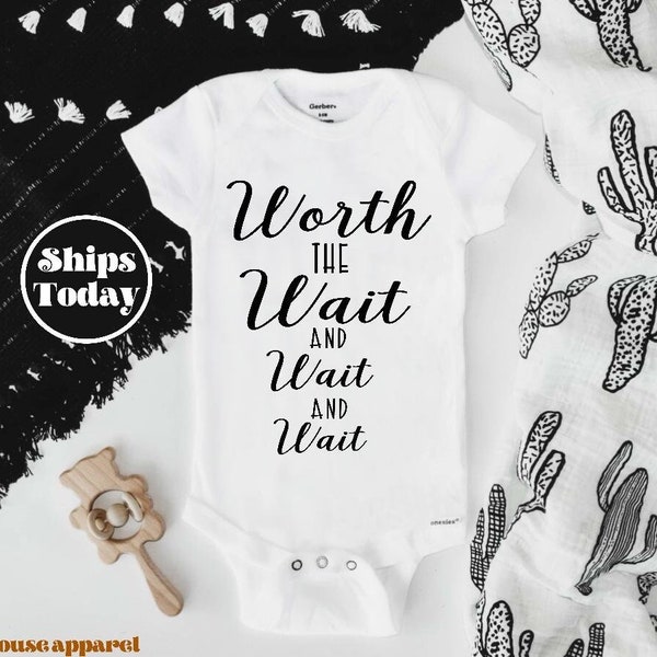 Worth the wait, IVF Onesie®, Pregnancy Announcement Onesie®, Adoption, Baby Onesie® Baby Shower Gift Gender Reveal New Baby Parents