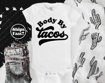 Body by Tacos Baby Onesie® - Funny Taco Lover Outfit