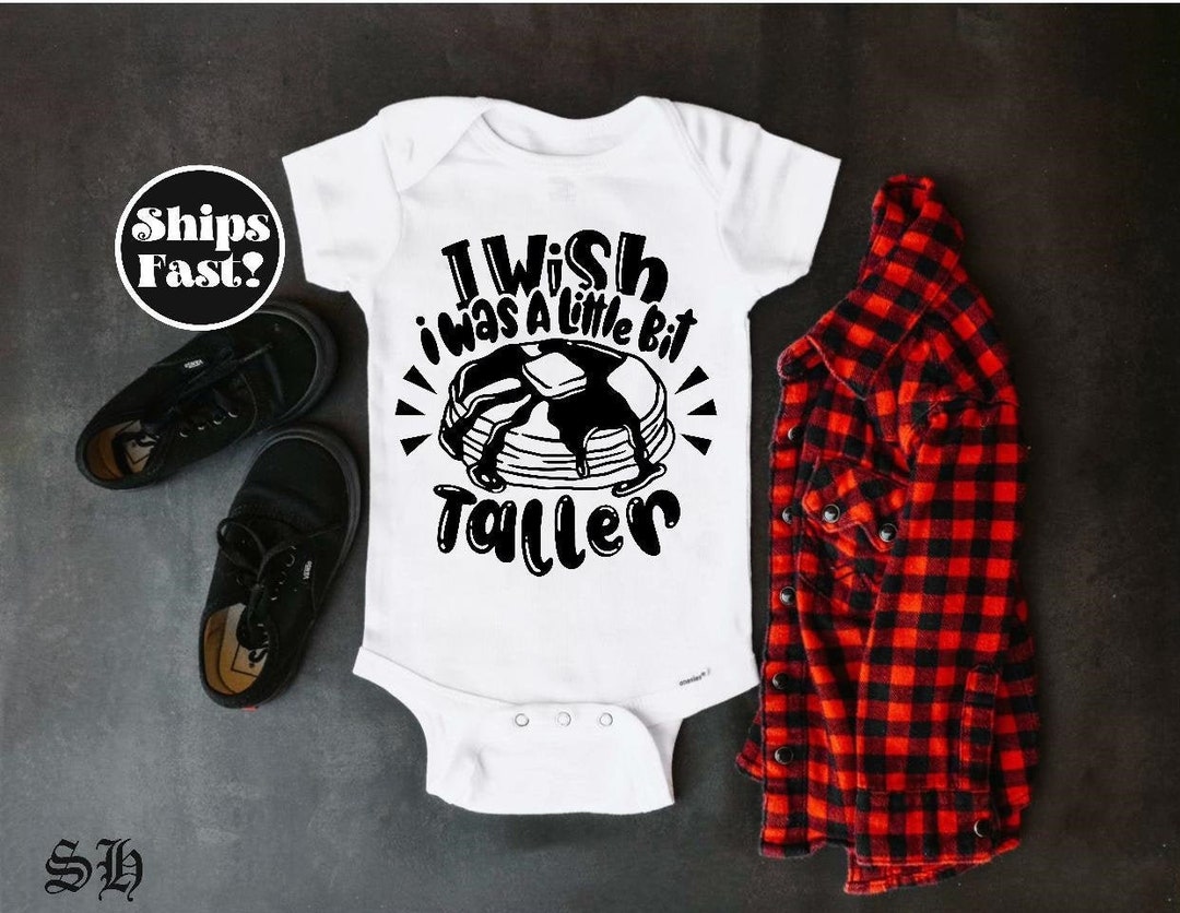 I Wish I Was Taller, Pancake Baby Onesie, Funny Food Onesie, Baby
