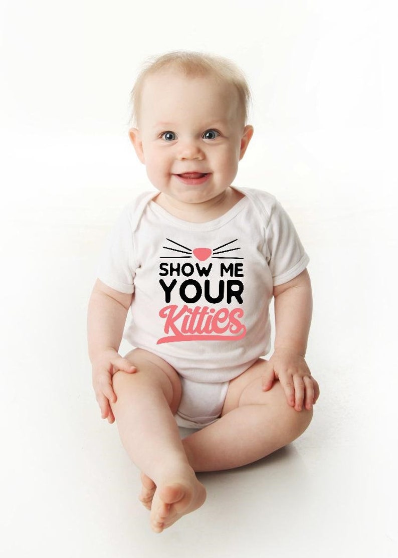 Show Me Your Kitties Funny Baby Onesie® Funny Baby Gift Etsy