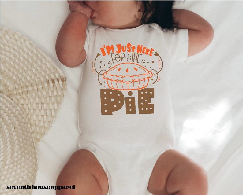 Thanksgiving Onesie® Just Here for the Pie Baby Onesie® Etsy