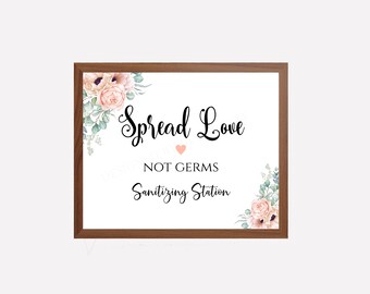2 Sizes Sanitizing Station Sign INSTANT DOWNLOAD Spread Love Not Germs Sign Navy /& Blush Pink Floral Shower Sign