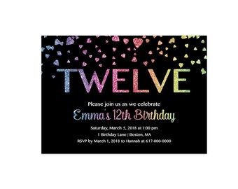 12th Birthday Invitation Girl, Any Age Colorful Rainbow Glitter Hearts Girl Twelve Birthday 262 Printable Invitation