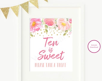 Floral Ten is Sweet Sign Pink and Gold Birthday Sign Favor Sign 10 is Sweet Sign Instant Download Printable