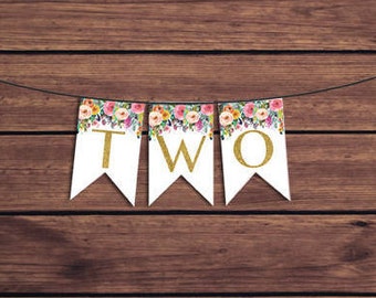 TWO Birthday Banner Two Bunting Floral 2nd Birthday Banner Colorful Flowers Highchair Banner Instant Download   891 Printable