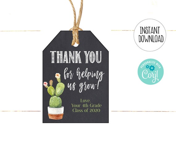 Teacher Appreciation Tags Cactus Thank You For Helping Us Grow School Gift Tags Pto Pta Instant Download Favor Tags Editable Template By Designed By Georgette Catch My Party