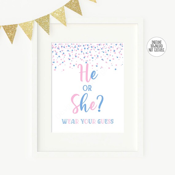 Gender Reveal Sign Blue And Pink Gender Reveal Wear Your Guess He Or She Baby Reveal Pink Or Blue Instant Download Printable 1869 By Designed By Georgette Catch My Party Gender Reveal Sign Blue And Pink Gender Reveal Wear Your Guess He Or She Baby Reveal Pink Or Blue Instant Download Printable 1869 By Designed By Georgette Catch My Party