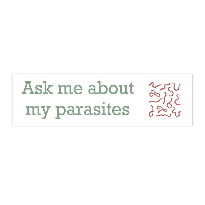 Funny bumper sticker for wellness weirdos with unhinged meme energy strange humor parasite cleanse vibes & new age alternative health style image 7