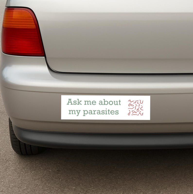 Funny bumper sticker for wellness weirdos with unhinged meme energy strange humor parasite cleanse vibes & new age alternative health style image 6