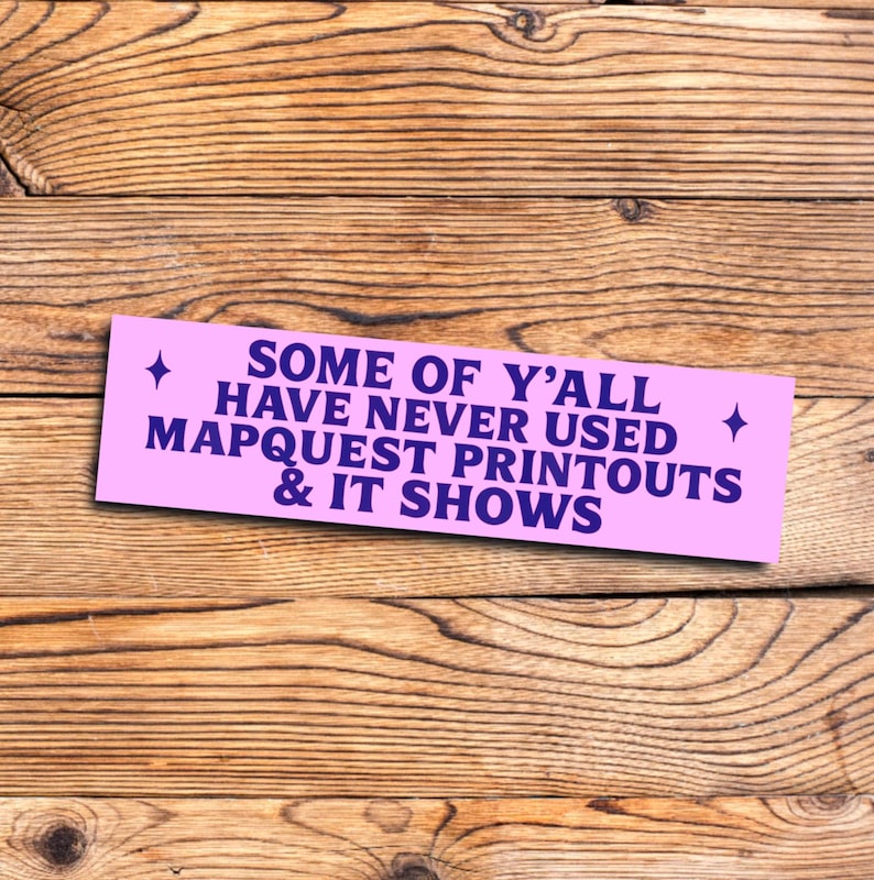 Millennial Mapquest Bumper Sticker Funny Y2k Aesthetic Internet Meme ...