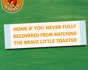 Funny Bumper Magnet Millennial Nostalgia Retro Animation Brave Little Toaster 90s Kid Humor Gift for Gen X Fans Who Love Vintage Movies