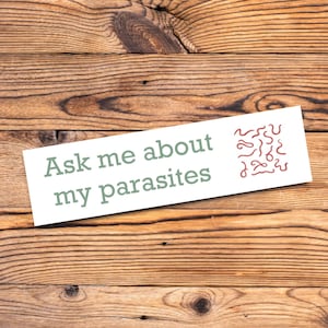 Funny bumper sticker for wellness weirdos with unhinged meme energy strange humor parasite cleanse vibes & new age alternative health style image 1