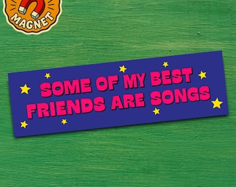 Retro Bumper Magnet for Music Lovers Vintage Vibes Classic Country Car Decor Gift for Song Fans & Nostalgic Souls Some of My Best Friends