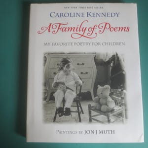 1ère édition 2005 Caroline Kennedy A Family of Poems Ma poésie préférée pour les enfants Livre à couverture rigide.   **Livraison GRATUITE**