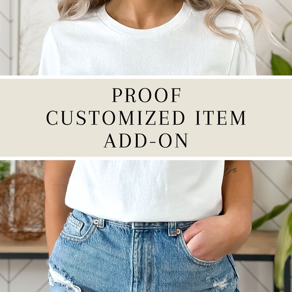 CUSTOM ORDER PROOF Add-On - Visualize and approve your order before it is made