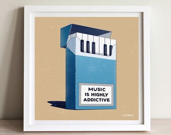 Music is highly addictive / BY ICONEO / piano keys / poster, card, fine art print. For music lovers, pianists and rock stars.