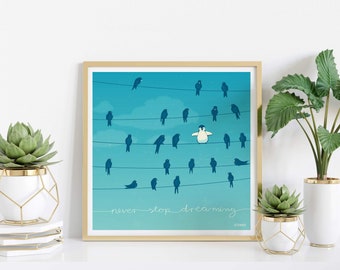 Never stop dreaming / Penguin sitting with birds on power line / "Never stop dreaming" - card, postcard, poster by ICONEO