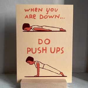 When you are down do push ups / card, art print