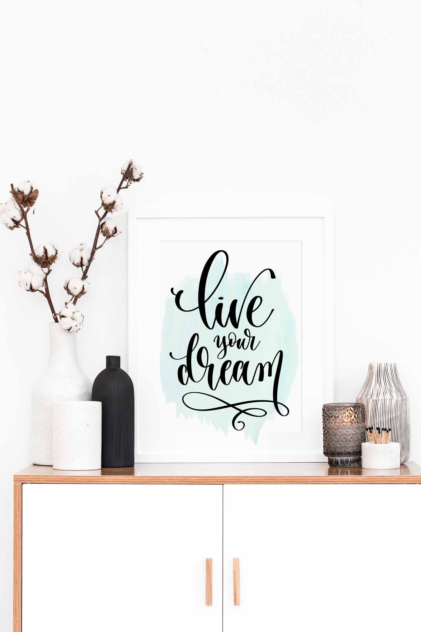 Live Your Dream Wall Print Inspirational Quote Etsy