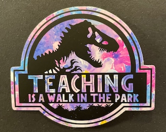 Teaching is a walk in the park decal | Teacher Sticker | Laptop Decal | Water Bottle Decal | Car Decal