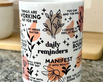 Daily Reminders Mug / Affirmations Cup Mug / Daily Quotes Cup / Gifts for Her / Girly Cup / Coffee Mug / Daily Reminders Cup / Mental Health