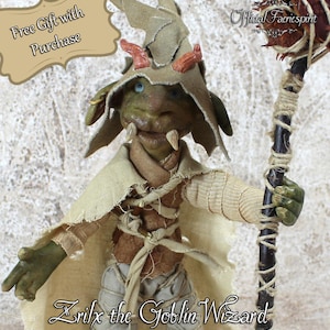 Zrilx Goblin Wizard - OOAK Poseable Fantasy Doll - Whimsical Woodland - Creature - Handmade Free Shipping + Free Gift - One of a kind doll