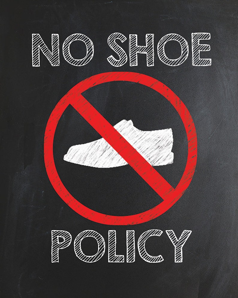 No Shoe Policy Printable 8x10 Sign Etsy