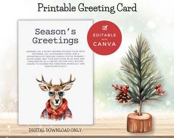 May include: Printable greeting card with a watercolor illustration of a deer wearing sunglasses and a plaid scarf. The text on the card reads "Season's Greetings" and includes a message wishing a retro-inspired holiday filled with artisanal joy, sustainable cheer, and a soundtrack of obscure carols. The card is editable with Canva and is a digital download only.