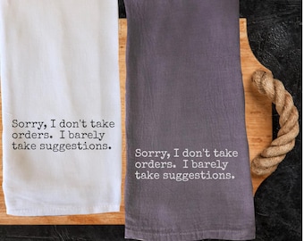 Funny Don't Take Orders Kitchen Tea Towels, Mom Quotes Decorative Towel, Humorous Sayings Dish Towel, Hostess Housewarming Gift, Sarcastic