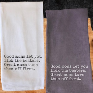 Funny Lick the Beaters - Great Moms Kitchen Tea Towels, Quotes Decorative Towel, Humorous Sayings Dish Towel, Hostess Housewarming Gift